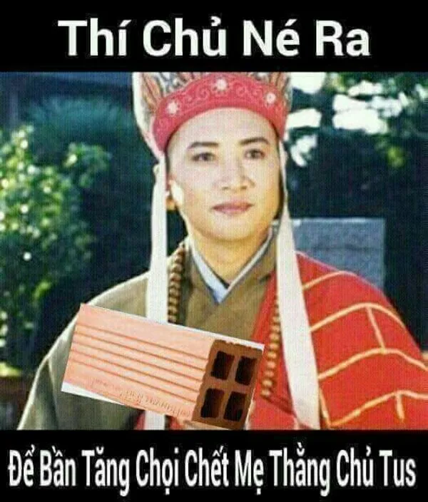 meme đường tăng thí chủ né ra 