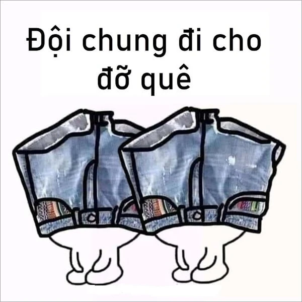 Meme quê đội quần khiến ai cũng bật cười