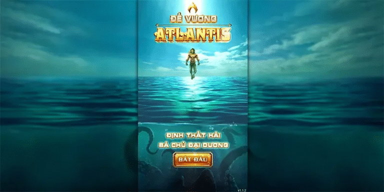 Nổ Hũ Đế Vương Atlantis – Khám Phá Slot Đại Dương Huyền Bí